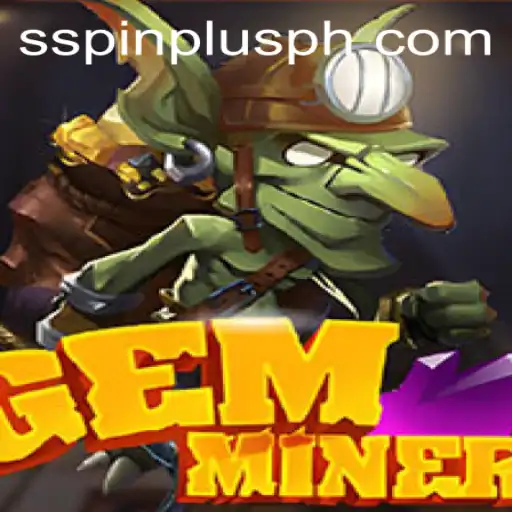 Exploring the World of GemMiner: A Thrilling Adventure